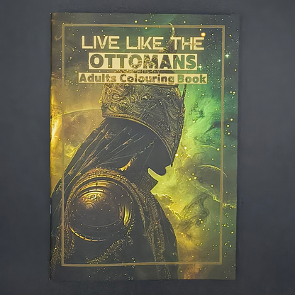 Live Like the Ottomans – Adults Historical Colouring Book | A–Z Intricate Designs