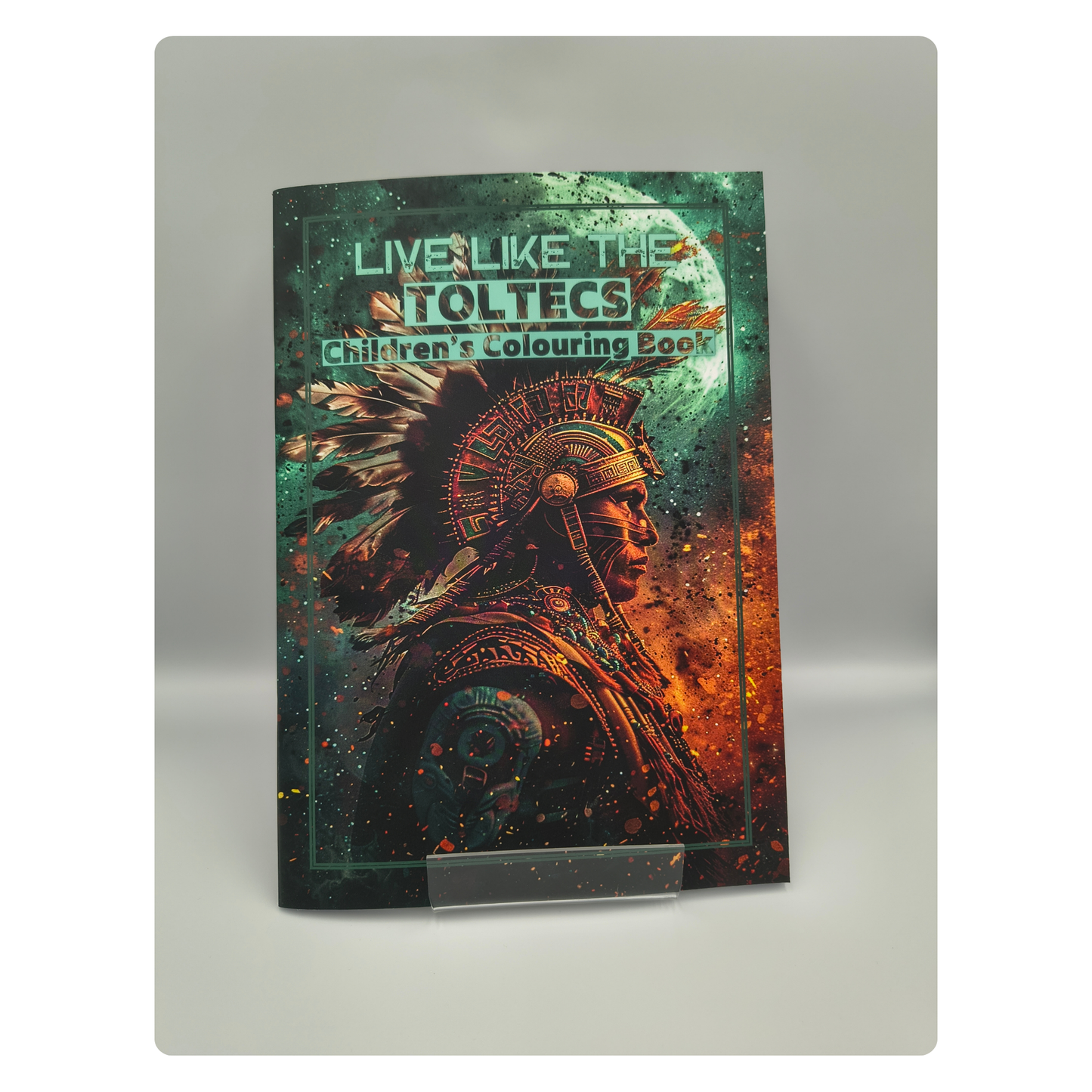 Live Like the Toltecs – Children’s Historical Colouring Book | A–Z Activities & Learning